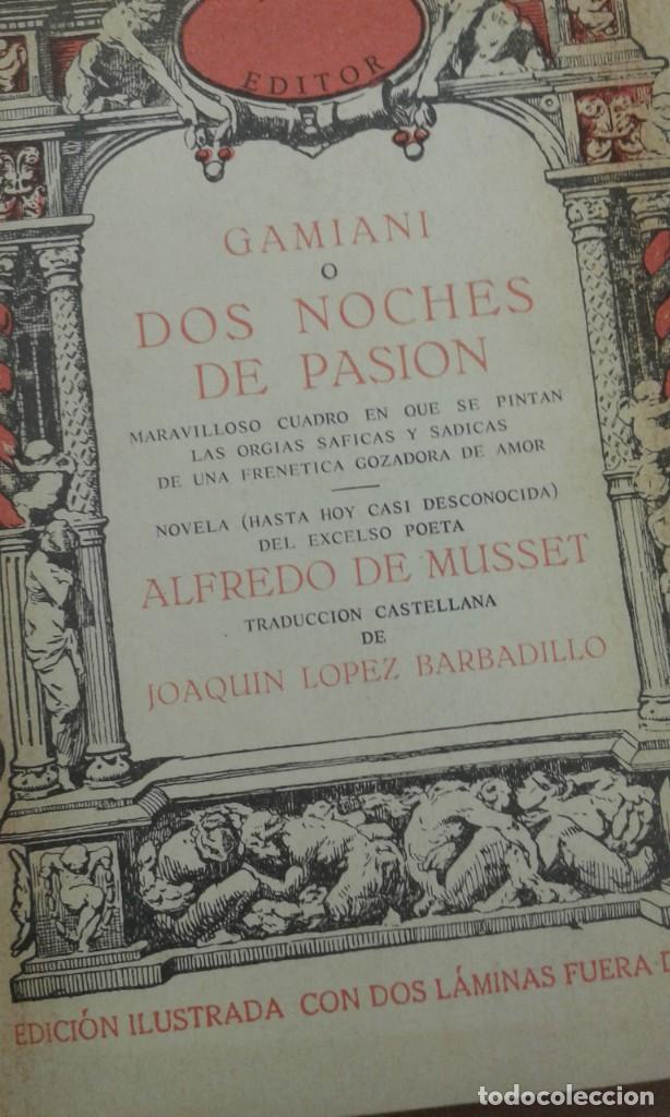 Libros: GAMIANI o DOS NOCHES DE PASION Alfredo de Musset( facsimil) - Foto 1