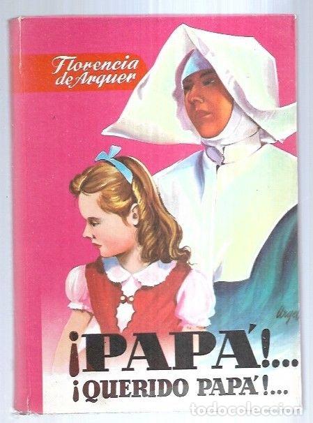 Libros: &iexcl;PAPA! &iexcl;QUERIDO PAPA! - ARQUER, FLORENCIA DE - Foto 3