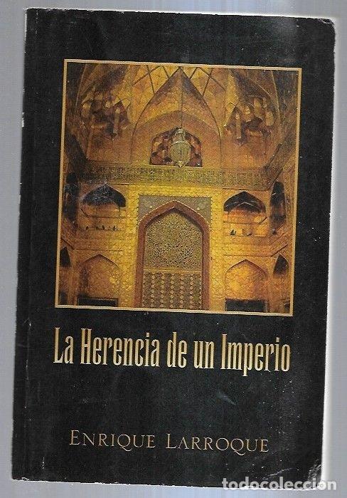 Libros: HERENCIA DE UN IMPERIO - LA - LARROQUE, ENRIQUE - Foto 5