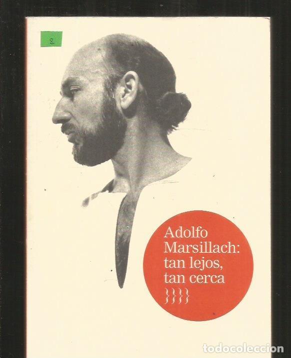 Libros: ADOLFO MARSILLACH: TAN LEJOS, TAN CERCA - VARIOS - Foto 1