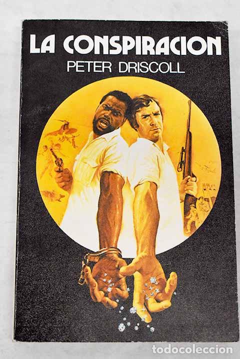 Libros: La conspiraci&oacute;n.- Driscoll, Peter - Foto 1