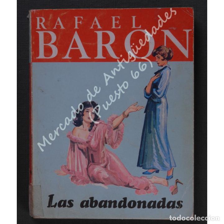 Libros: RAFAEL BAR&Oacute;N - LAS ABANDONADAS - EDICIONES CID - 1969 - Foto 1