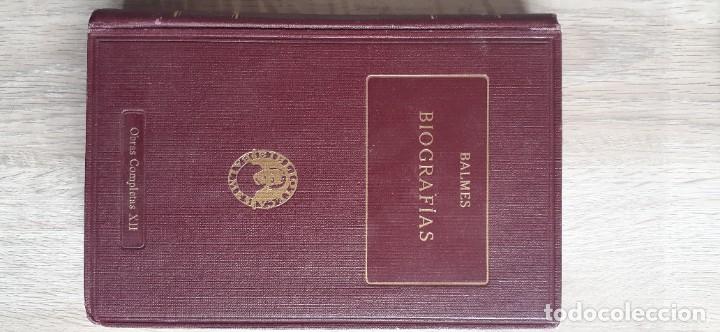 Libros: BALMES, JAIME. - Biograf&iacute;as. - Foto 1