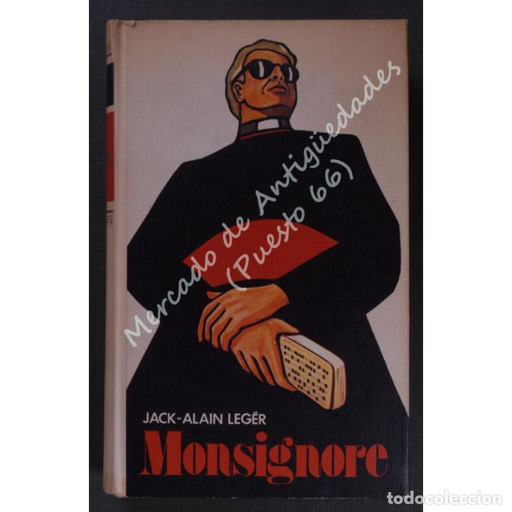 Libros: MONSIGNORE - JACK-ALAIN LEG&Eacute;R - C&Iacute;RCULO DE LECTORES - 1977 - Foto 1