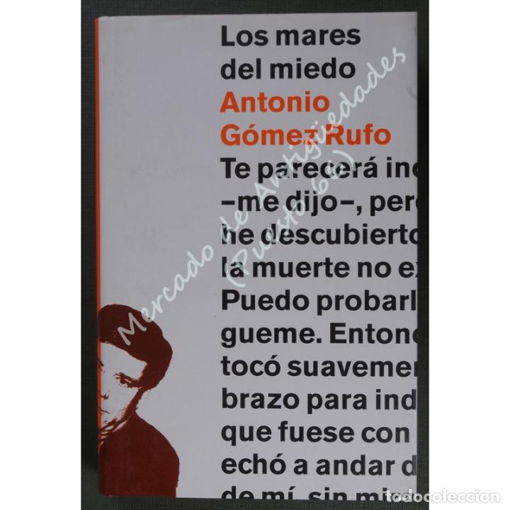 Libros: LOS MARES DEL MIEDO - ANTONIO G&Oacute;MEZ RUFO - PLANETA - 2002 - Foto 1