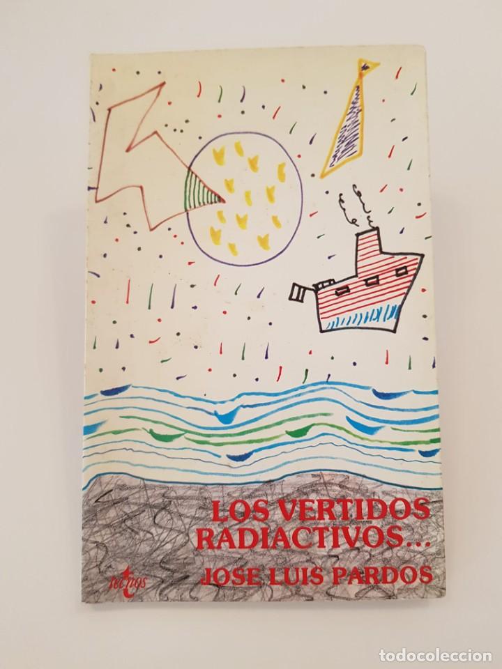 Libros: Los vertidos radiactivos&hellip; - Jos&eacute; Luis Pardos.- TECNOS, 1984 - Foto 1