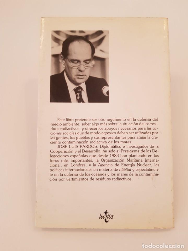 Libros: Los vertidos radiactivos&hellip; - Jos&eacute; Luis Pardos.- TECNOS, 1984 - Foto 2