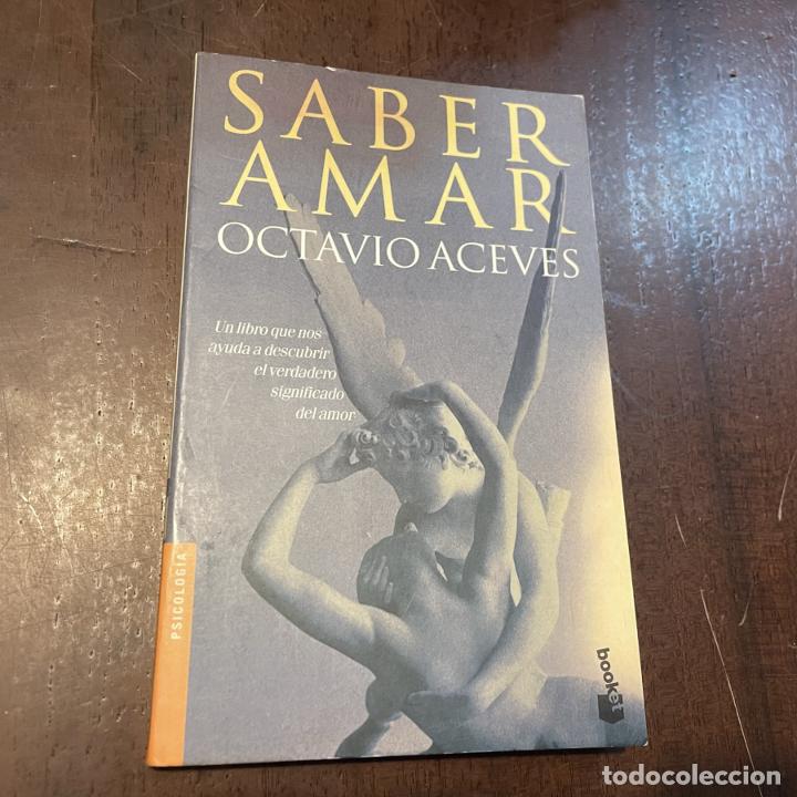 Libros: Saber amar - Octavio Aceves - Foto 1