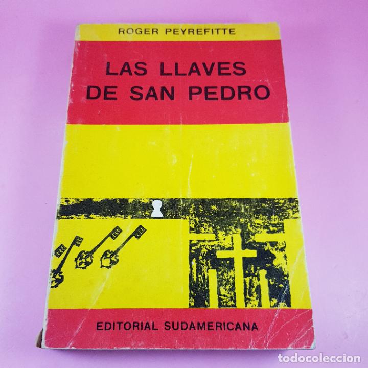 Libri di seconda mano: LIBRO-LAS LLAVES DE SAN PEDRO-ROGER PEYREFITTE-EDIT. SUDAMERICANA-6&ordf;EDIC-BUENOS AIRES-1971