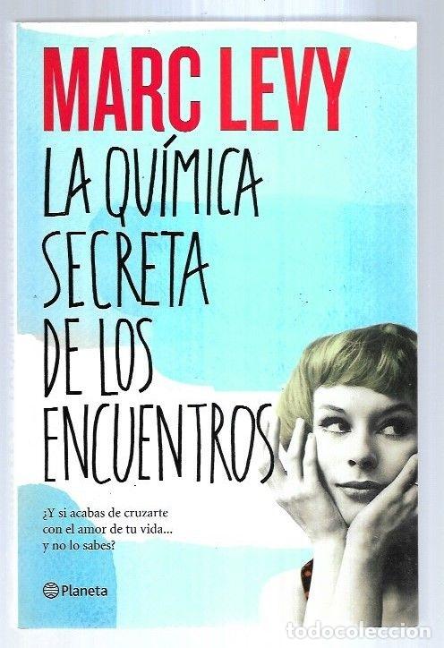 Libros: QUIMICA SECRETA DE LOS ENCUENTROS - LA - LEVY, MARC - Foto 5