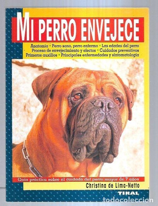 Libros: MI PERRO ENVEJECE - LIMA-NETTO, CHRISTINA DE - Foto 5