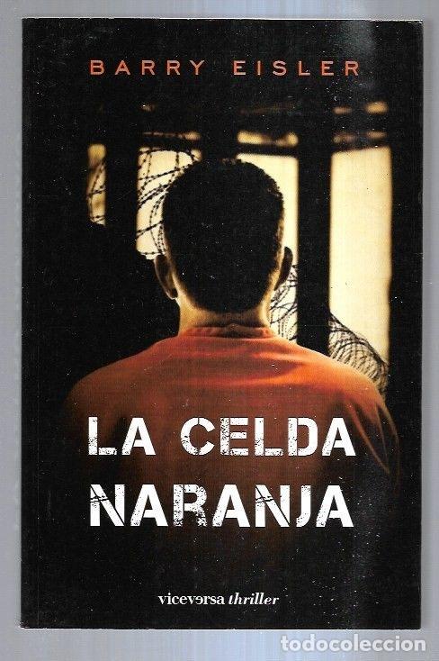 Libros: CELDA NARANJA - LA - EISLER, BARRY - Foto 4