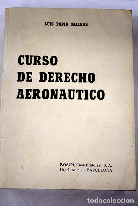 Libros: Curso de derecho aeron&aacute;utico.- Tapia Salinas, Luis - Foto 1
