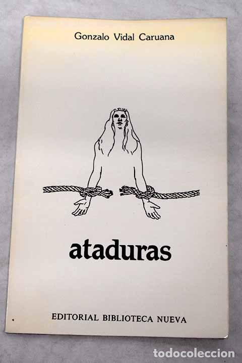 Libros: Ataduras.- Vidal Caruana, Gonzalo - Foto 1