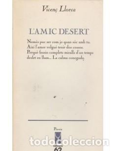 Libri di seconda mano: L&acute;AMIC DESERT - Llorca,Vicen&ccedil;
