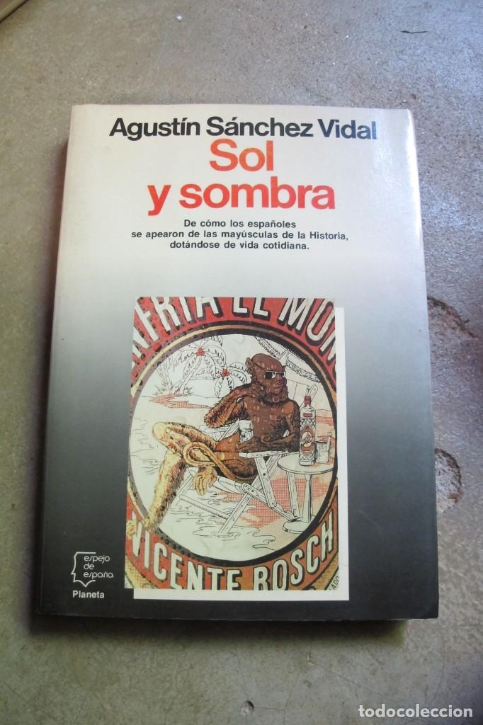 Libros: SOL Y SOMBRA. AGUSTIN SANCHEZ VIDAL - Foto 1