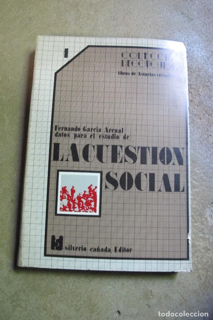 Libri di seconda mano: LA CUESTION SOCIAL , DATOS PARA EL ESTUDIO DE. FERNANDO GARCIA ARENAL