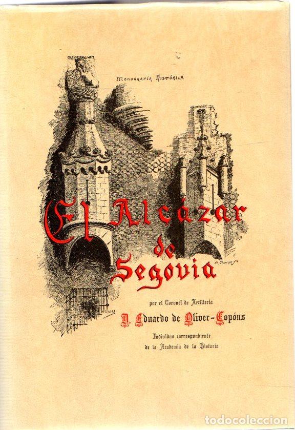 Libros: El Alc&aacute;zar de Segovia - Oliver-Copons, Eduardo de - Foto 1