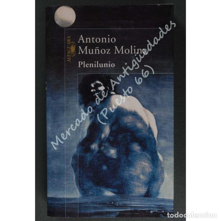 Libros: PLENILUNIO - ANTONIO MU&Ntilde;OZ MOLINA - C&Iacute;RCULO DE LECTORES - 1969 - Foto 1