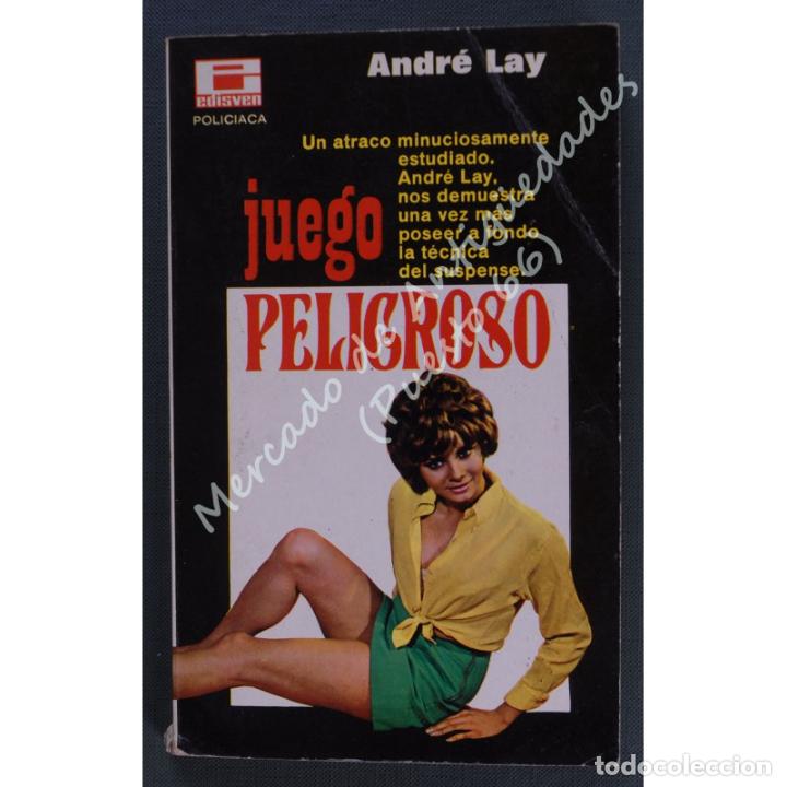 Libros: JUEGO PELIGROSO - ANDR&Eacute; LAY - EDISVEN - 1968 - Foto 1