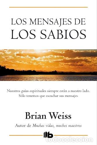 Libros: Los mensajes de los sabios - Weiss, Brian - Foto 1