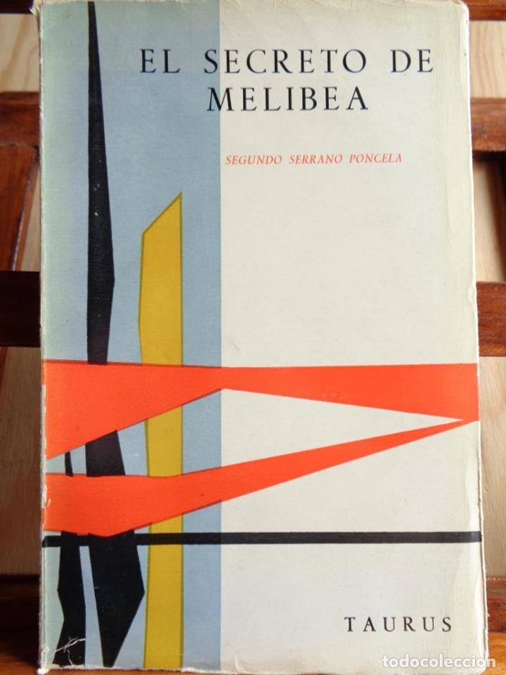 Libros: EL SECRETO DE MELIBEA y otros ensayos. - SEGUNDO SERRANO PONCELA - Foto 1