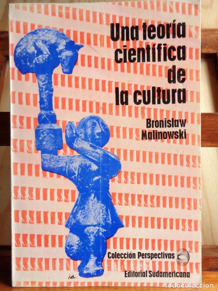 Libros: UNA TEOR&Iacute;A CIENT&Iacute;FICA DE LA CULTURA - BRONISLAW MALINOWSKI - Foto 1