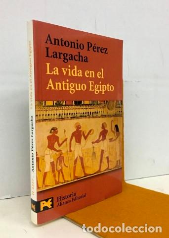 Libros: La vida en el Antiguo Egipto - P&eacute;rez Largacha, Antonio - Foto 1