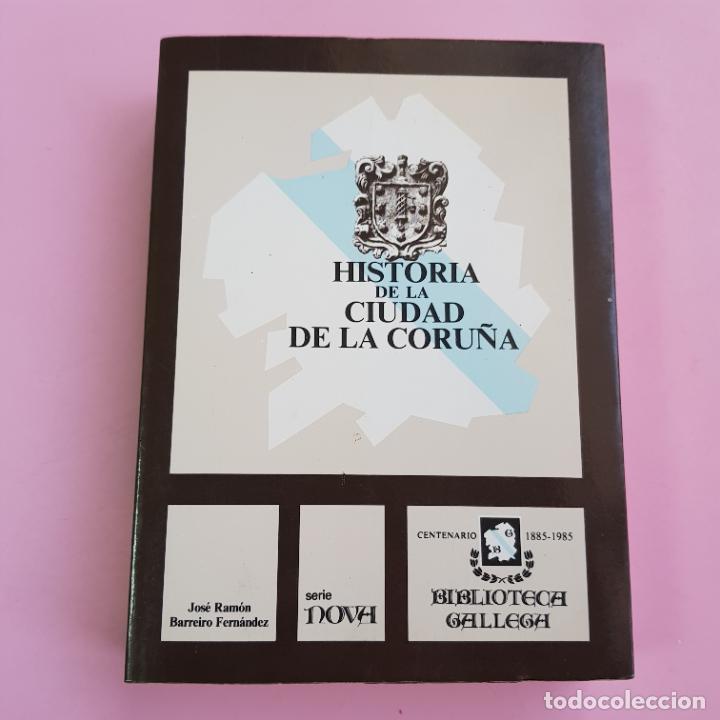Libros: LIBRO-HISTORIA DE LA CIUDAD DE LA CORU&Ntilde;A-JOS&Eacute; LU&Iacute;S BARREIRO