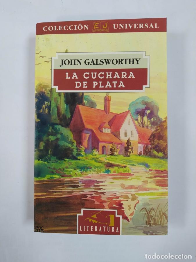 Libros: La cuchara de plata. - John Galsworthy. TDK190 - Foto 1