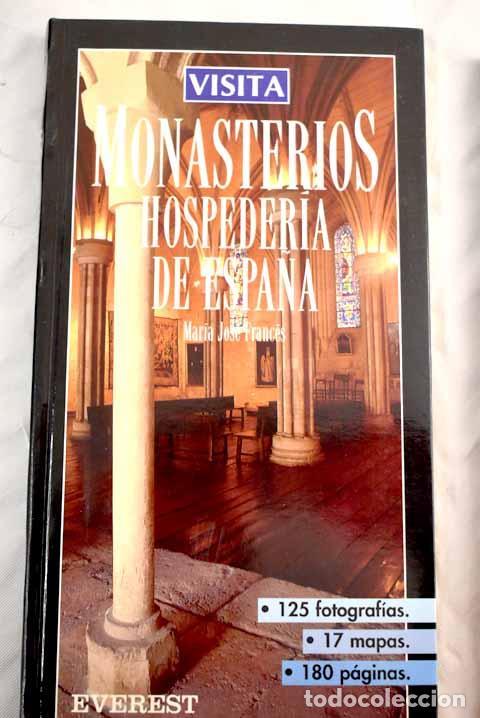 Libros: Monasterios hospeder&iacute;a de Espa&ntilde;a.- Franc&eacute;s, Mar&iacute;a Jos&eacute; - Foto 1