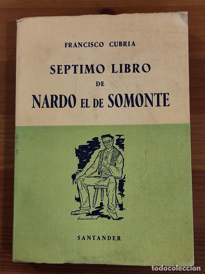 Libros: S&eacute;ptimo Libro de Nardo el de Somonte. - Cubr&iacute;a, Francisco. - Foto 2