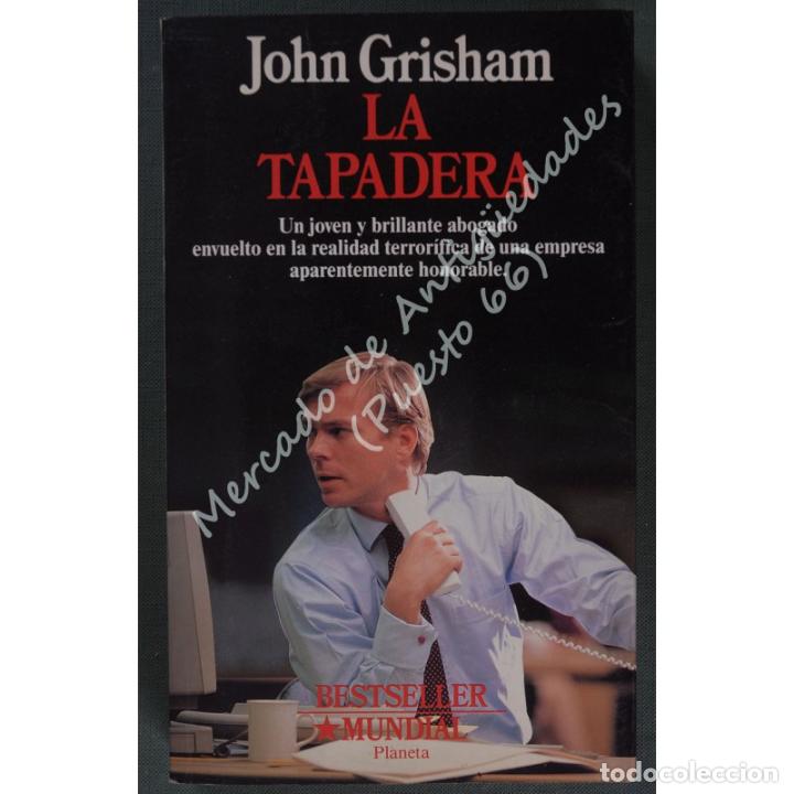 Libros: LA TAPADERA - JOHN GRISHAM - PLANETA - 1991 - Foto 1