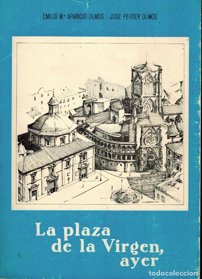 Libros: LA PLAZA DE LA VIRGEN, AYER - Foto 1