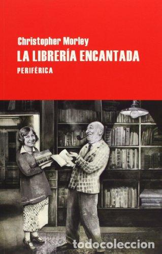 Libros: La librer&iacute;a encantada - Morley, Christopher - Foto 1