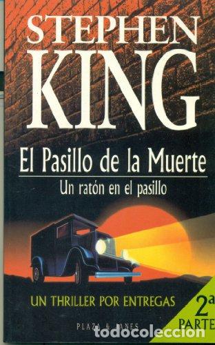 Libros: El Pasillo De La Muerte 2&ordf;parte - Un Raton En El Pasillo - Stephen King - Foto 1