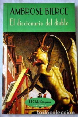 Libros: El Diccionario del Diablo - Bierce, Ambrose - Foto 1