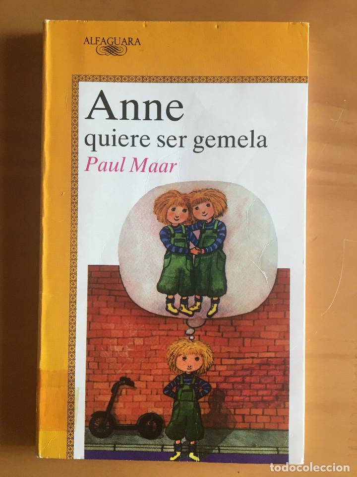 Libros: ANNE QUIERE SER GEMELA - PAUL MAAR - Foto 1