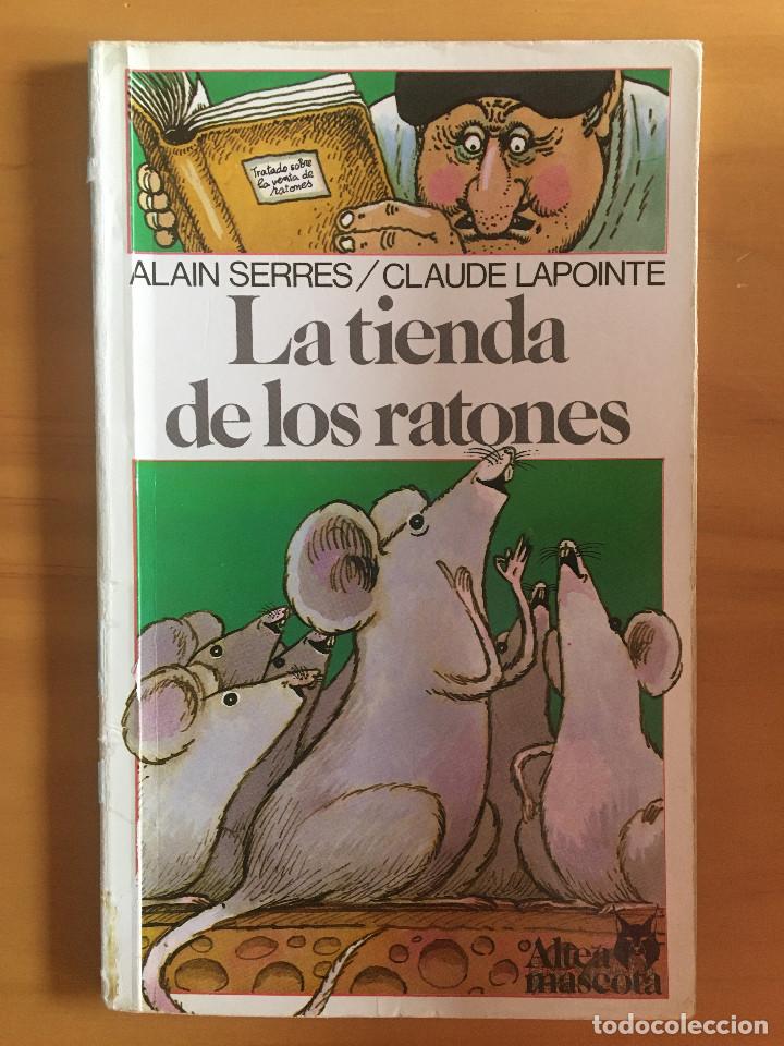 Libri di seconda mano: LA TIENDA DE LOS RATONES - ALAIN SERRES / CLAUDE LAPOINTE