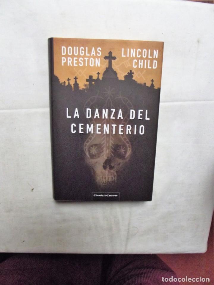 Libros: LA DANZA DEL CEMENTERIO DE DOUGLAS PRESTON Y LINCOLN CHILD - Foto 1