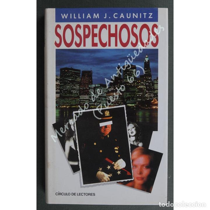 Libros: SOSPECHOSOS - Willian J. Caunitz - 1989 - Foto 1