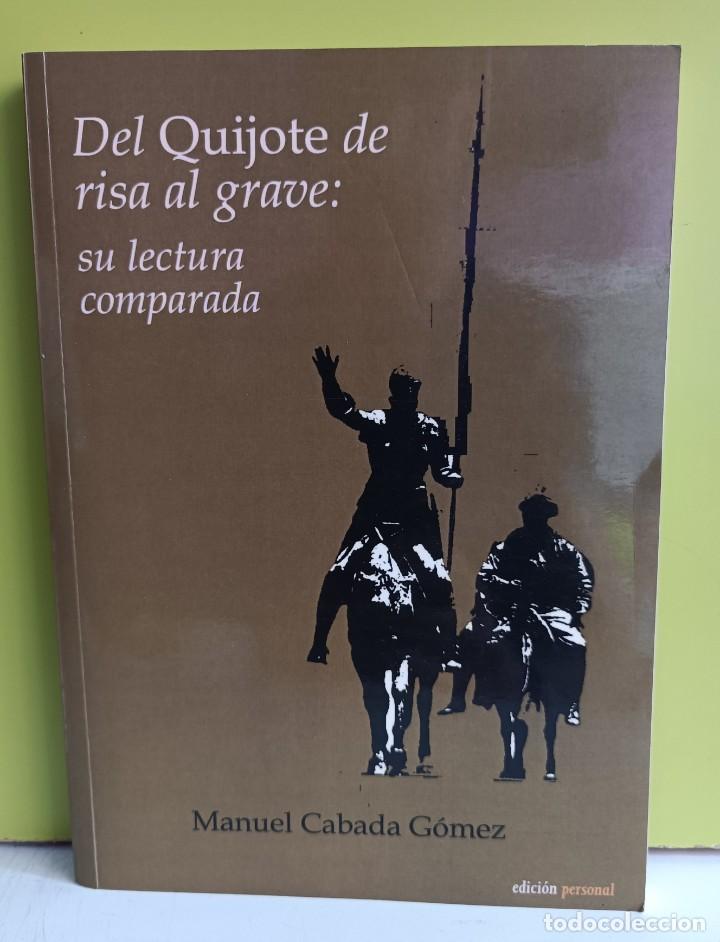 Libros: Del Quijote de risa al grave: su lectura comparada - Manuel Cabada G&oacute;mez - Foto 1