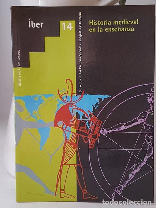 Livros em segunda m&atilde;o: Historia medieval en la ense&ntilde;anza. Revista Iber N&uacute;mero 14 Did&aacute;ctica de las Ciencias Sociales, Geogra