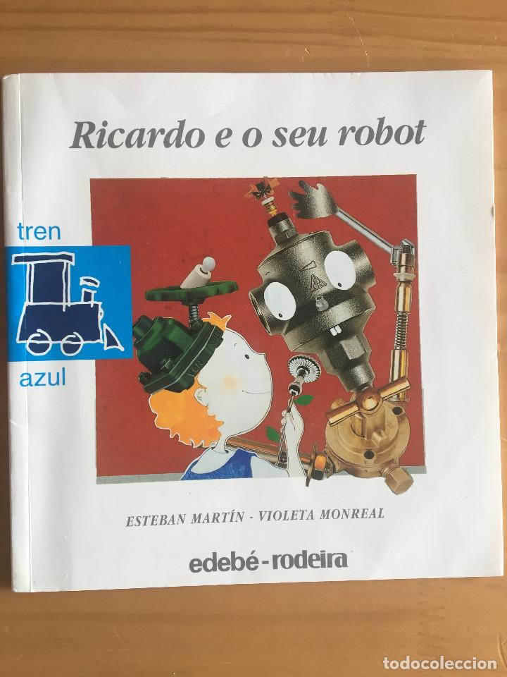 Libros: RICARDO E O SEU ROBOT - ESTEBAN MARTIN / VIOLETA MONREAL - Foto 1