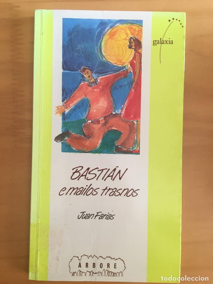 Libros: BASTIAN E MAILOS TRASNOS - JUAN FARIAS - Foto 1