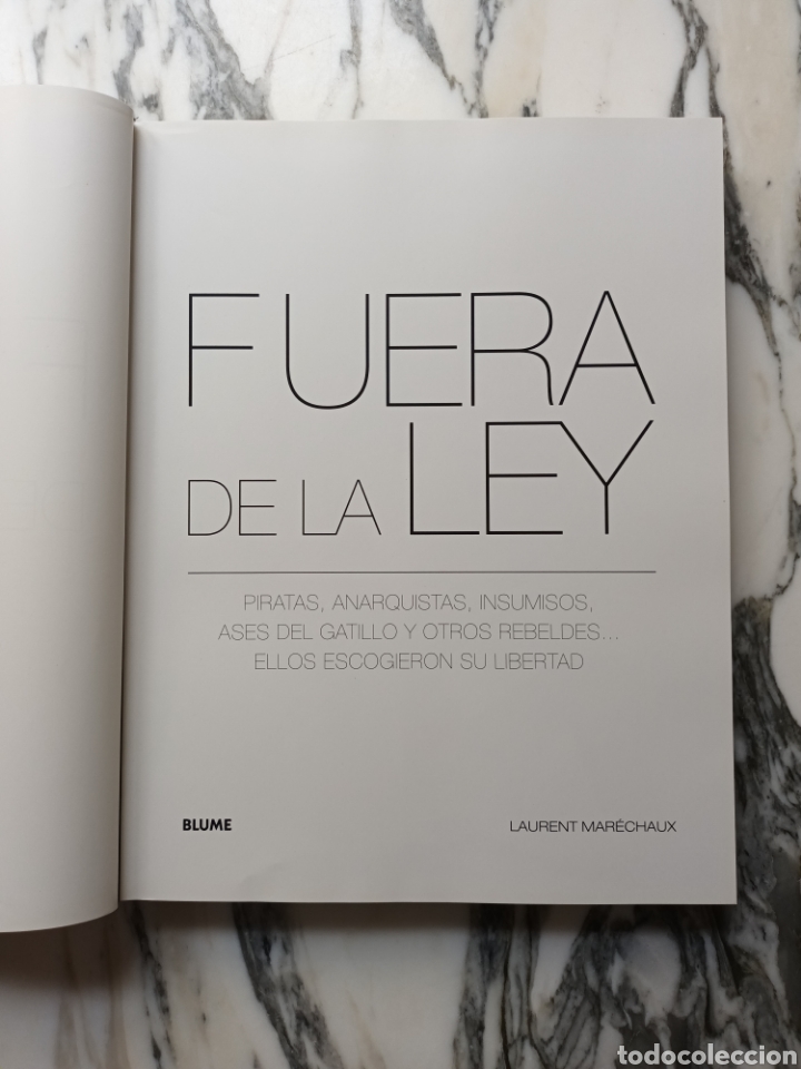 Libros: FUERA DE LA LEY - LAURENT MAR&Eacute;CHAUX - BLUME - 2009 - Foto 2