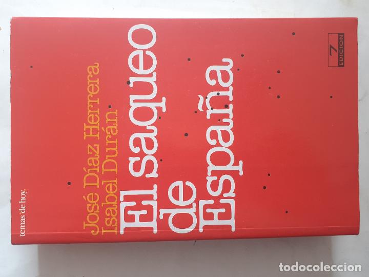 Libros: El saqueo de Espa&ntilde;a - Jos&eacute; D&iacute;az Herrera e Isabel Dur&aacute;n - Foto 1