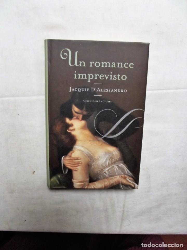 Libros: UN ROMANCE IMPREVISTO DE JACQUIE D&acute;ALESSANDRO - Foto 1