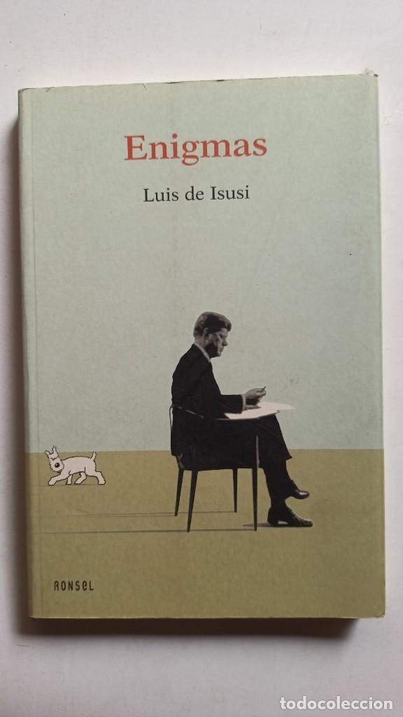 Libros: ENIGMAS - LUIS DE ISUSI - RONSEL - 2003 - Foto 1