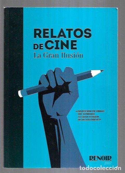 Libros: RELATOS DE CINE. LA GRAN ILUSION - VARIOS - Foto 3
